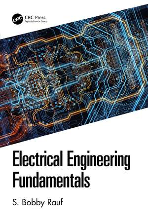 Electrical Engineering Fundamentals de S. Bobby Rauf