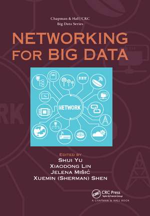 Networking for Big Data de Shui Yu