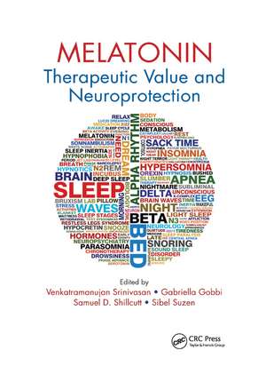 Melatonin: Therapeutic Value and Neuroprotection de Venkatramanujan Srinivasan