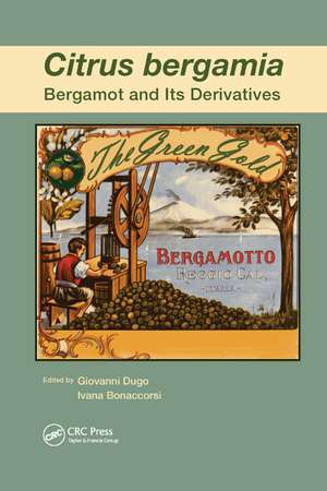 Citrus bergamia: Bergamot and its Derivatives de Giovanni Dugo