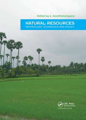 Natural Resources - Technology, Economics & Policy de U. Aswathanarayana