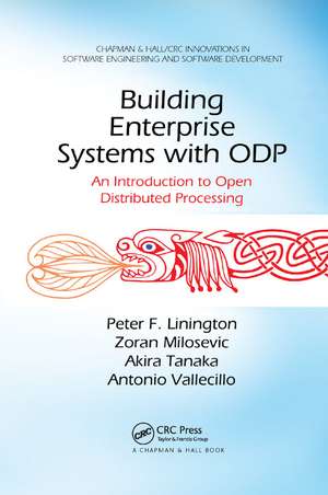 Building Enterprise Systems with ODP: An Introduction to Open Distributed Processing de Peter F. Linington