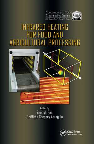 Infrared Heating for Food and Agricultural Processing de Zhongli Pan