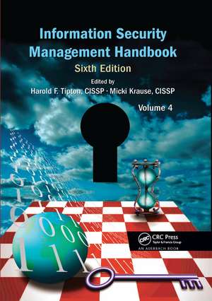 Information Security Management Handbook, Volume 4 de Harold F Tipton