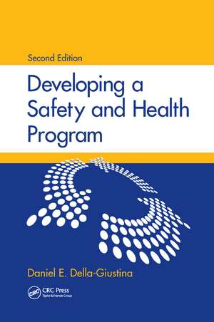 Developing a Safety and Health Program de Daniel E. Della-Giustina