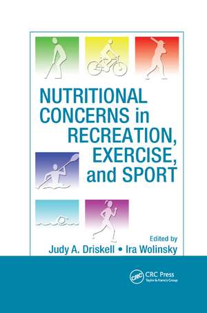 Nutritional Concerns in Recreation, Exercise, and Sport de Judy A. Driskell