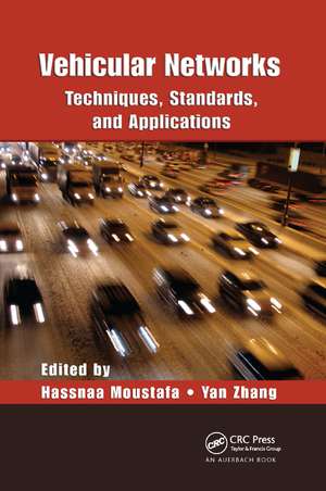 Vehicular Networks: Techniques, Standards, and Applications de Hassnaa Moustafa