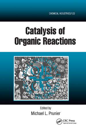 Catalysis of Organic Reactions: Twenty-second Conference de Michael L. Prunier