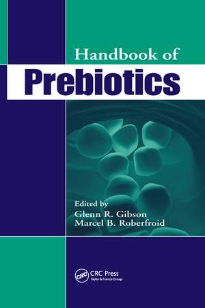 Handbook of Prebiotics de Glenn R. Gibson