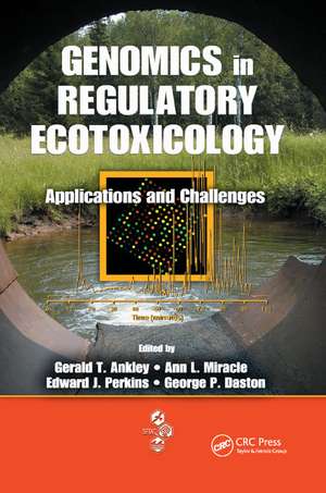 Genomics in Regulatory Ecotoxicology: Applications and Challenges de Gerald Ankley