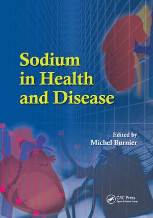 Sodium in Health and Disease de Michael Burnier