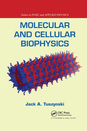 Molecular and Cellular Biophysics de Jack A. Tuszynski