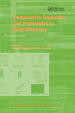 Comparative Genomics and Proteomics in Drug Discovery: Vol 58 de John Parrington