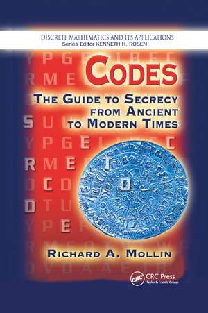 Codes: The Guide to Secrecy From Ancient to Modern Times de Richard A. Mollin