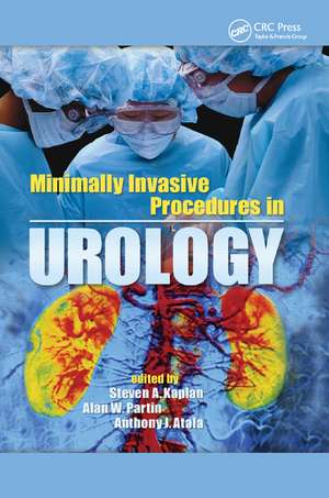 Minimally Invasive Procedures in Urology de Steven A. Kaplan