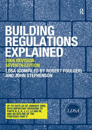 Building Regulations Explained de London District Surveyors Association