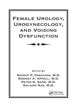 Female Urology, Urogynecology, and Voiding Dysfunction de Sandip P. Vasavada