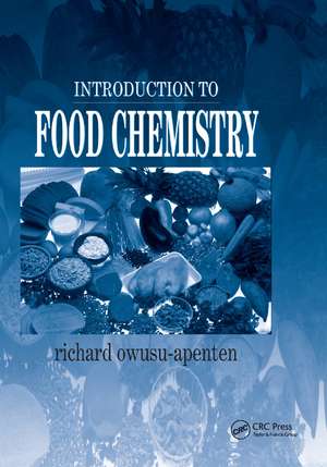 Introduction to Food Chemistry de Richard Owusu-Apenten