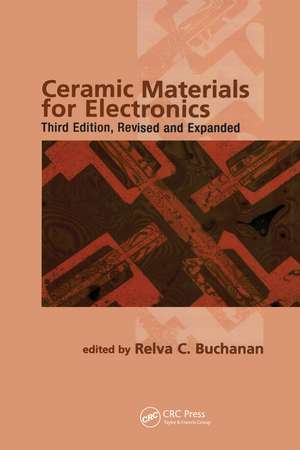 Ceramic Materials for Electronics de Relva C. Buchanan