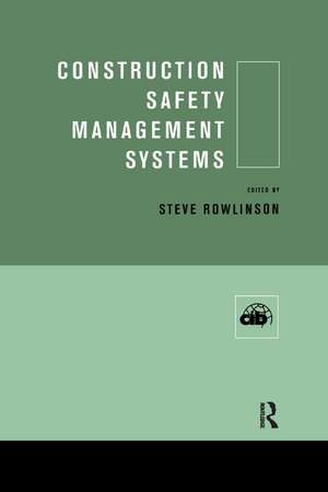 Construction Safety Management Systems de Steve Rowlinson