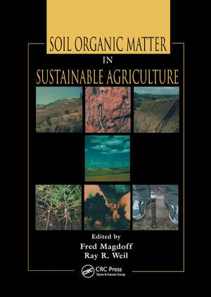 Soil Organic Matter in Sustainable Agriculture de Fred Magdoff