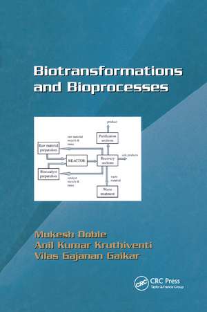 Biotransformations and Bioprocesses de Mukesh Doble