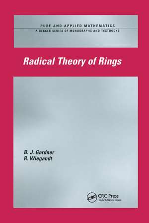 Radical Theory of Rings de J. W. Gardner