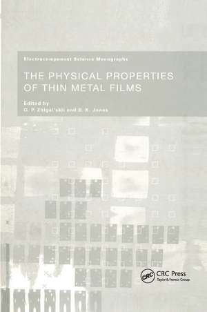 The Physical Properties of Thin Metal Films de G.P. Zhigal'skii