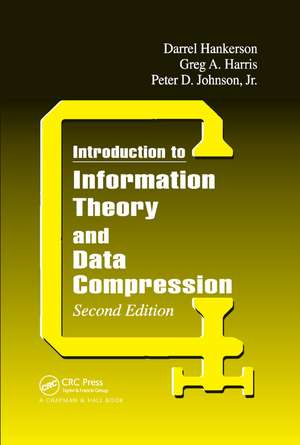 Introduction to Information Theory and Data Compression de Jr. Johnson