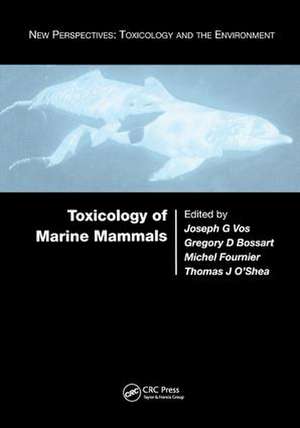 Toxicology of Marine Mammals de Joseph G. Vos