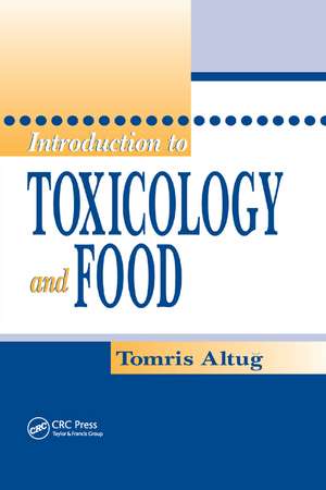 Introduction to Toxicology and Food de Tomris Altug