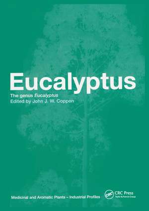 Eucalyptus: The Genus Eucalyptus de John J.W. Coppen