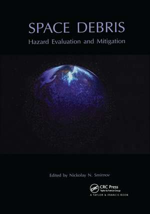 Space Debris: Hazard Evaluation and Debris de N. N. Smirnov