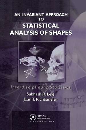 An Invariant Approach to Statistical Analysis of Shapes de Subhash R. Lele