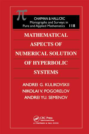 Mathematical Aspects of Numerical Solution of Hyperbolic Systems de A.G. Kulikovskii