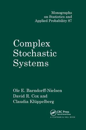 Complex Stochastic Systems de O.E. Barndorff-Nielsen