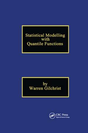 Statistical Modelling with Quantile Functions de Warren Gilchrist