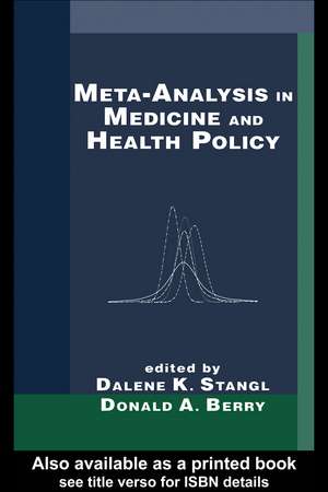 Meta-Analysis in Medicine and Health Policy de Dalene Stangl