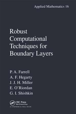 Robust Computational Techniques for Boundary Layers de Paul Farrell