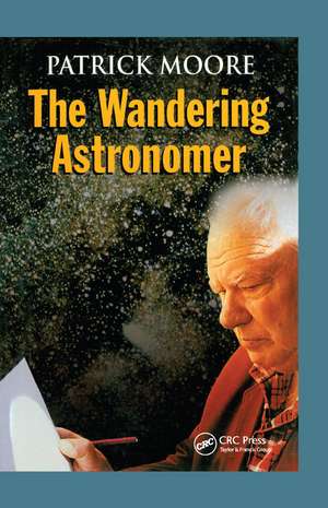 The Wandering Astronomer de Patrick Moore