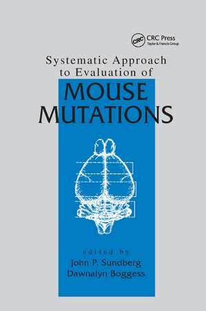 Systematic Approach to Evaluation of Mouse Mutations de John P. Sundberg