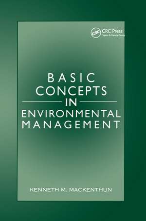 Basic Concepts in Environmental Management de Kenneth M. Mackenthun