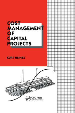 Cost Management of Capital Projects de Kurt Heinze