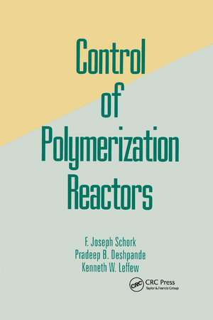 Control of Polymerization Reactors de Joseph Schork