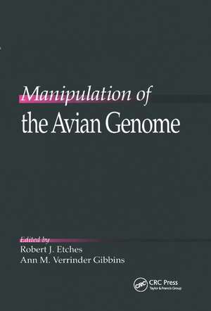 Manipulation of the Avian Genome de Robert J. Etches