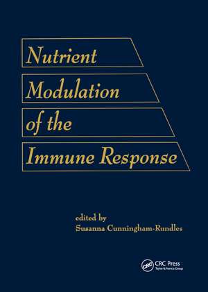 Nutrient Modulation of the Immune Response de Susanna Cunningham-Rund