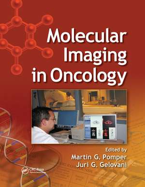 Molecular Imaging in Oncology de Martin G. Pomper