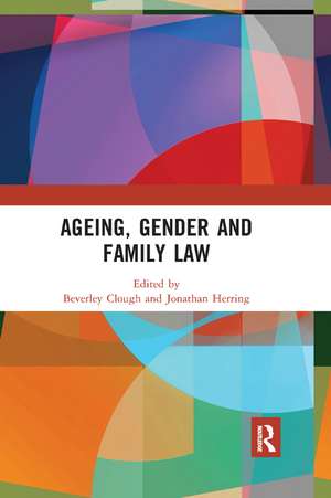 Ageing, Gender and Family Law de Beverley Clough