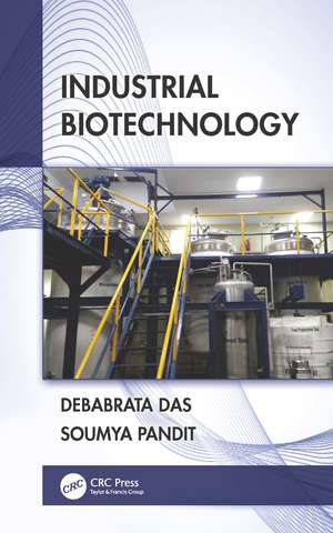 Industrial Biotechnology de Debabrata Das