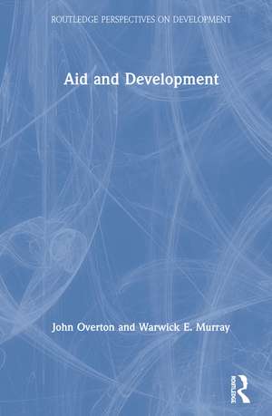 Aid and Development de John Overton